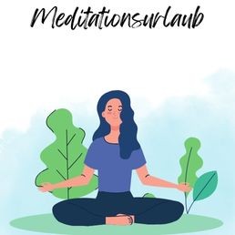 Meditationsurlaub